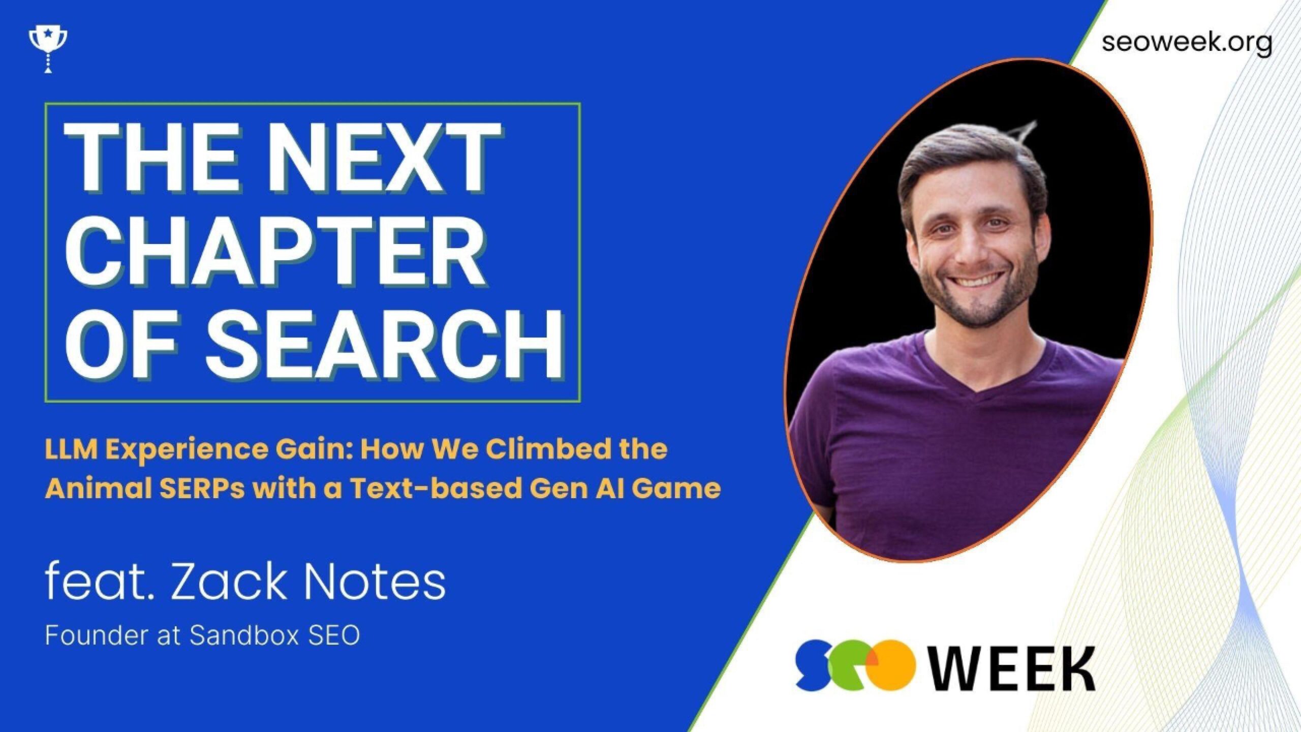 Zack Notes for SEO Week